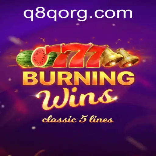 Unveiling the Thrills of BurningWins: A Gaming Adventure with Q8Q.COM