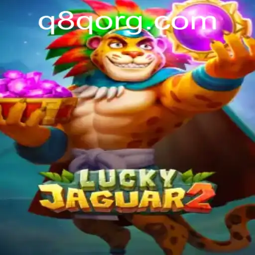 Dive into the Exciting World of Luckyjaguar2: A Thrilling Adventure Awaits at Q8Q.COM